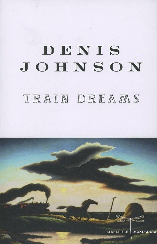 Train dreams - Denis Johnson - 2