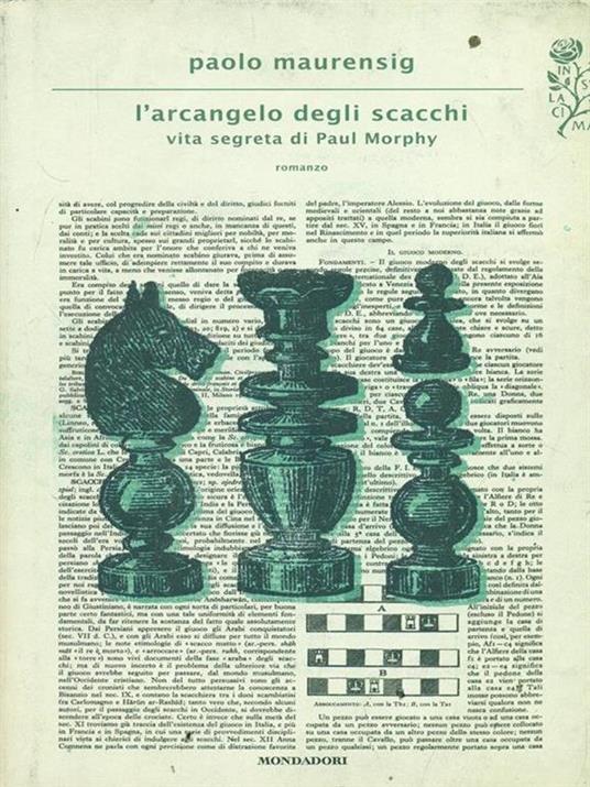 L' arcangelo degli scacchi. Vita segreta di Paul Morphy - Paolo Maurensig - 3