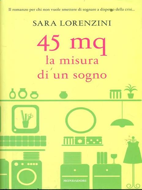 45 mq. La misura di un sogno - Sara Lorenzini - 2