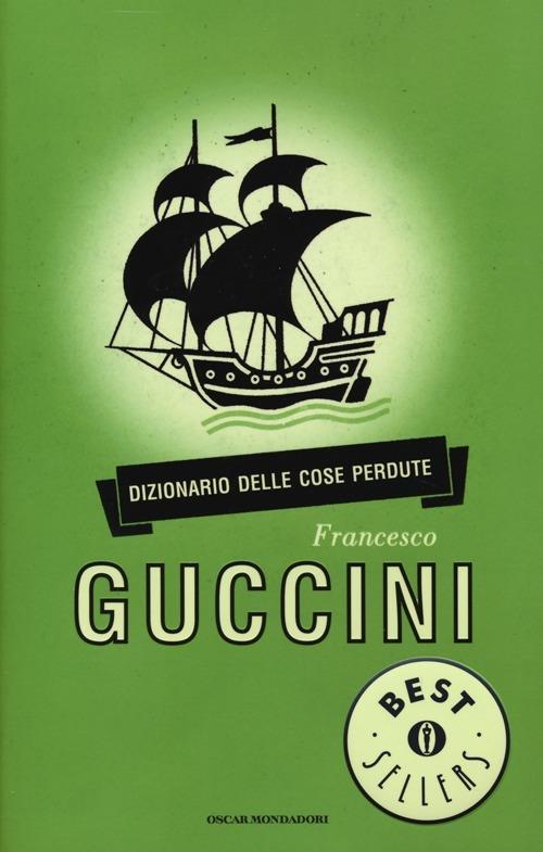 Dizionario delle cose perdute - Francesco Guccini - copertina