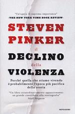 Il declino della violenza. Perché quella che stiamo vivendo è probabilmente l'epoca più pacifica della storia