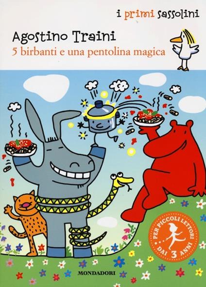 5 birbanti e una pentolina magica. Ediz. illustrata - Agostino Traini - copertina