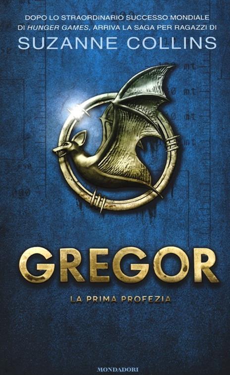 La prima profezia. Gregor. Vol. 1 - Suzanne Collins - 2