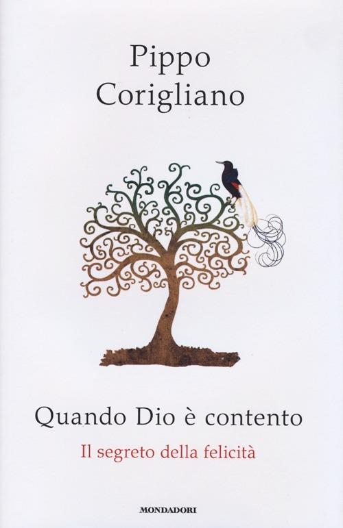 Quando Dio è contento. Il segreto della felicità - Pippo Corigliano - copertina