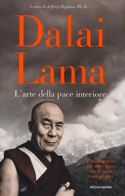 L' arte della pace interiore - Gyatso Tenzin (Dalai Lama) - copertina