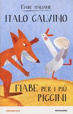 Fiabe per i più piccini. Fiabe italiane. Ediz. illustrata