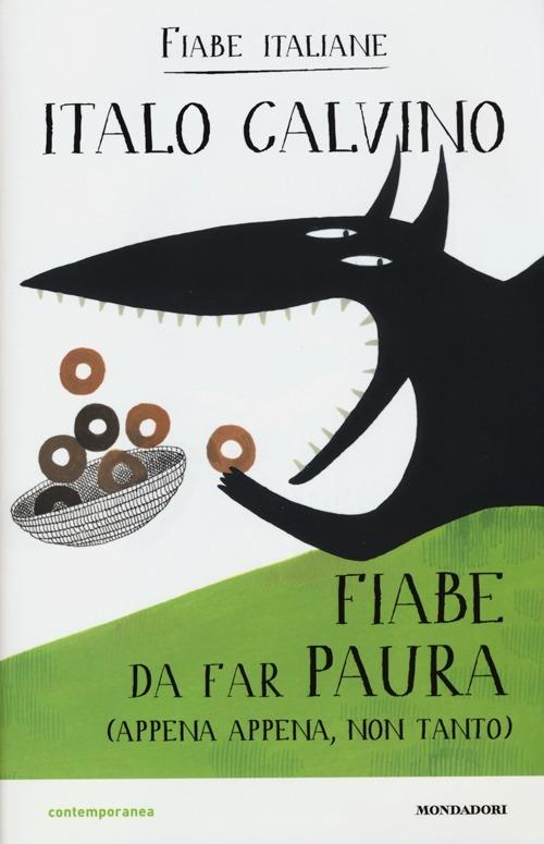 Fiabe da far paura (appena appena, non tanto). Fiabe italiane. Ediz. illustrata - Italo Calvino - copertina