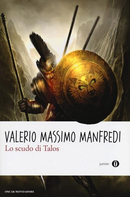 Valerio Massimo Manfredi - LO SCUDO di TALOS - Oscar Mondadori -  9788804333715 9788804333715