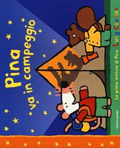 Pina va in campeggio. Ediz. illustrata