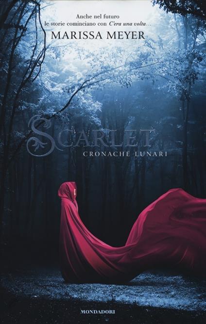 Scarlet. Cronache lunari - Marissa Meyer - copertina
