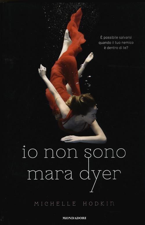 Io non sono Mara Dyer - Michelle Hodkin - copertina