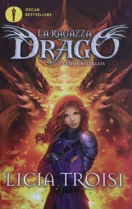 L' ultima battaglia. La ragazza drago. Vol. 5 - Licia Troisi - copertina