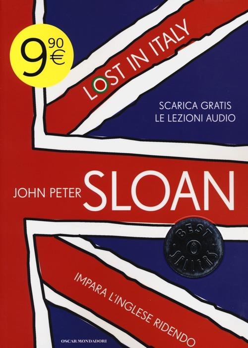 Lost in Italy. Impara l'inglese ridendo - John Peter Sloan - copertina