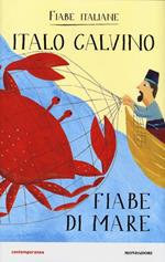 Fiabe di mare. Fiabe italiane. Ediz. illustrata