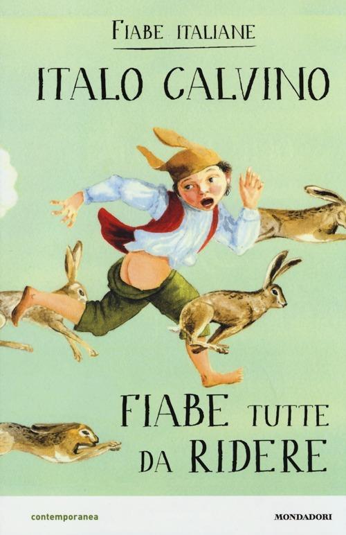 Fiabe tutte da ridere. Fiabe italiane. Ediz. illustrata - Italo Calvino - copertina