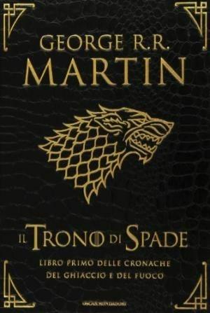 Il trono di spade. Libro primo delle Cronache del ghiaccio e del fuoco. Vol. 1: Il trono di spade-Il grande inverno - George R. R. Martin - copertina