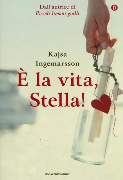 È la vita, Stella! Ediz. speciale - Kajsa Ingemarsson - copertina