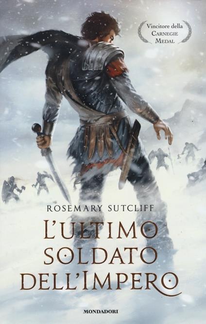 L' ultimo soldato dell'impero - Rosemary Sutcliff - copertina