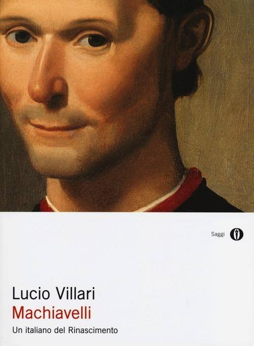Machiavelli. Un italiano del Rinascimento - Lucio Villari - copertina