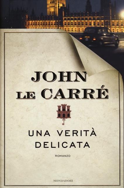 Una verità delicata - John Le Carré - copertina