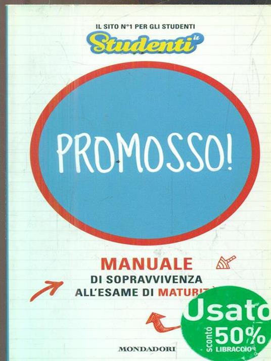 Promosso! Manuale di sopravvivenza all'esame di maturità - copertina