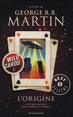 L'origine. Wild Cards. Vol. 1