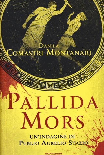 Pallida mors - Danila Comastri Montanari - copertina