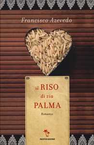 Il riso di zia Palma