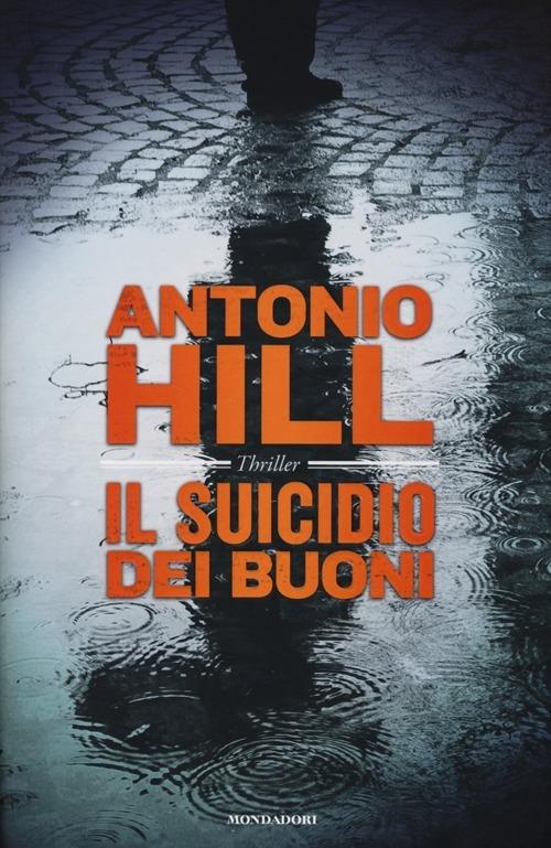 Il suicidio dei buoni - Antonio Hill - 3