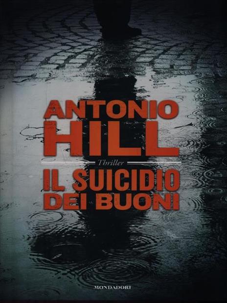 Il suicidio dei buoni - Antonio Hill - 2
