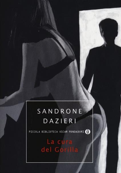 La cura del gorilla - Sandrone Dazieri - copertina