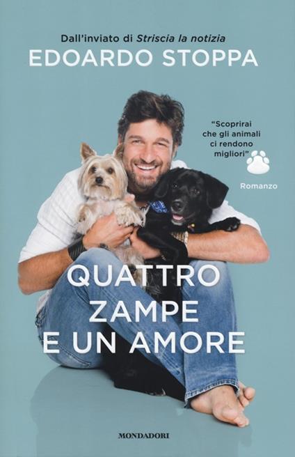 Quattro zampe e un amore - Edoardo Stoppa - copertina