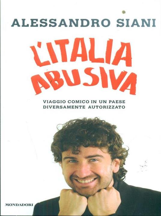 L' Italia abusiva. Viaggio comico in un paese diversamente autorizzato - Alessandro Siani - 5