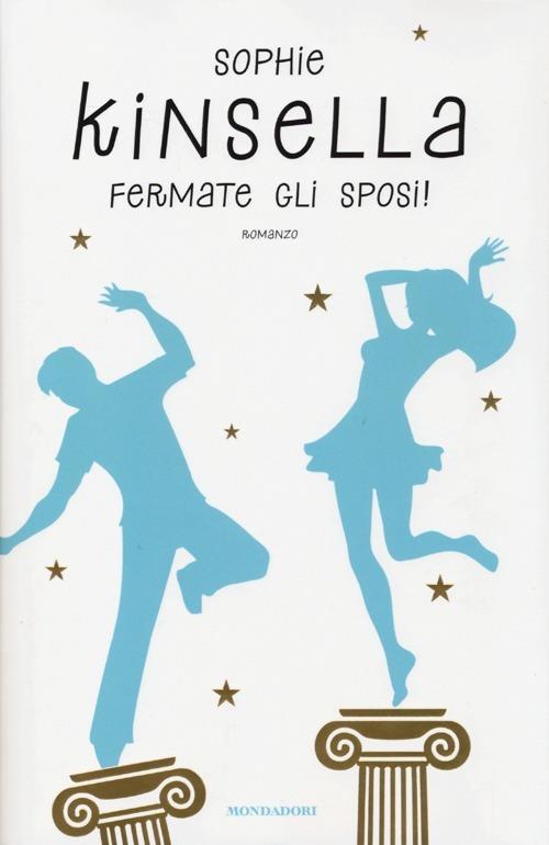 Fermate gli sposi! - Sophie Kinsella - copertina