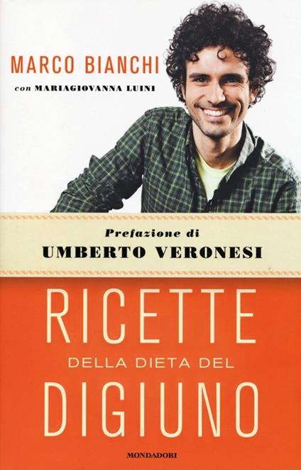 Ricette della dieta del digiuno - Marco Bianchi,MariaGiovanna Luini - copertina