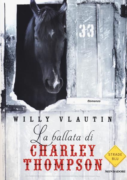La ballata di Charley Thompson - Willy Vlautin - copertina