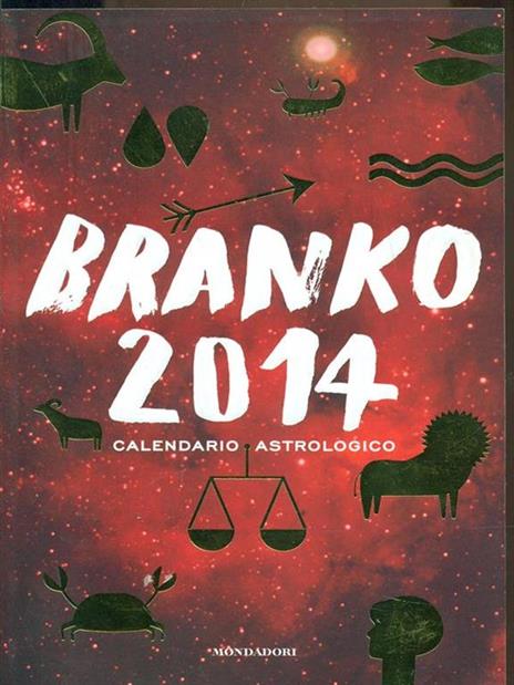 Calendario astrologico 2014. Guida giornaliera segno per segno - Branko - 2