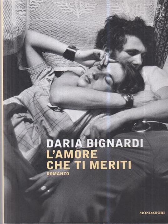 L' amore che ti meriti - Daria Bignardi - copertina