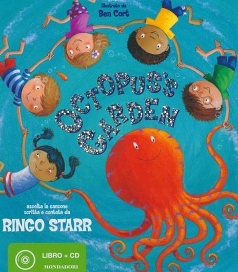 Octopus's Garden. Con CD Audio - Ringo Starr,Ben Cort - copertina