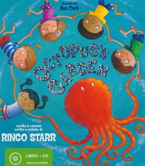 Octopus's Garden. Con CD Audio - Ringo Starr,Ben Cort - 2