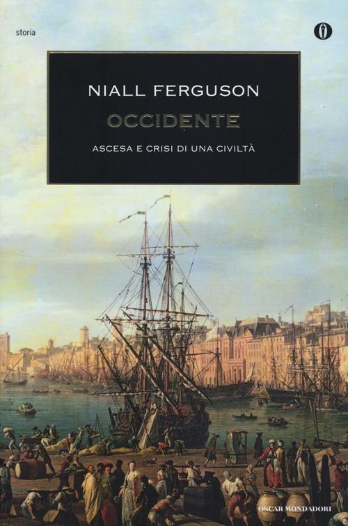 Occidente. Ascesa e crisi di una civiltà - Niall Ferguson - copertina