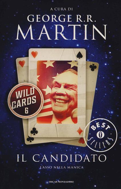 Il candidato. Wild Cards. Vol. 6 - copertina