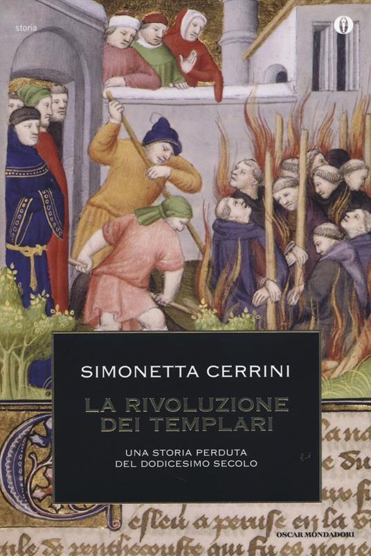 La rivoluzione dei templari. Una storia perduta del dodicesimo secolo - Simonetta Cerrini - copertina