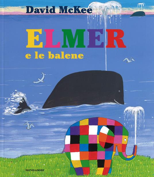 Elmer e le balene. Ediz. illustrata - David McKee - copertina