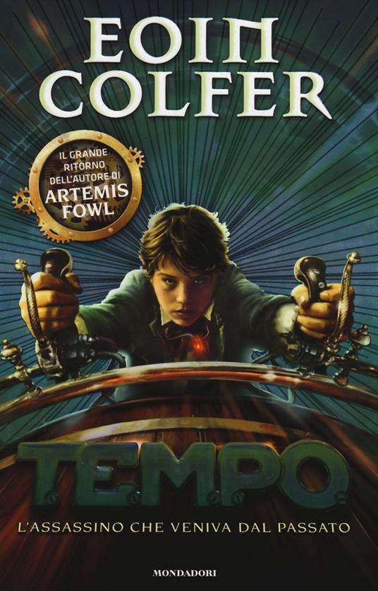 T.E.M.P.O. L'assassino che veniva dal passato - Eoin Colfer - copertina