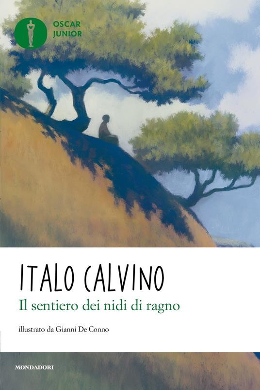 Il sentiero dei nidi di ragno - Italo Calvino - Libro - Mondadori - Oscar  junior