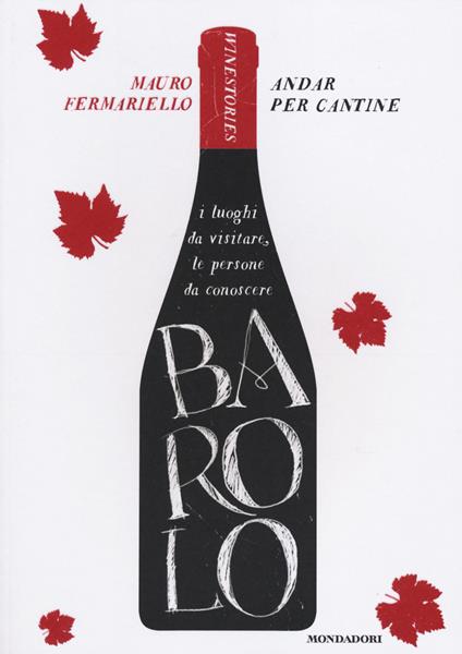 Barolo. Andar per cantine. Winestories - Mauro Fermariello - copertina