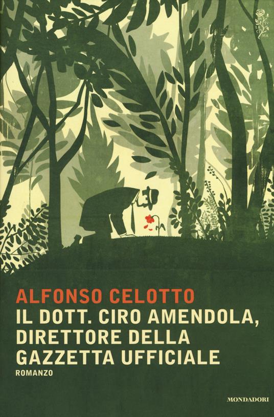 Il dott. Ciro Amendola, direttore della Gazzetta Ufficiale - Alfonso Celotto - copertina