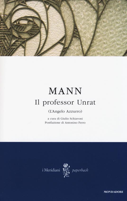 Il professor Unrat (L'angelo azzurro) - Heinrich Mann - copertina