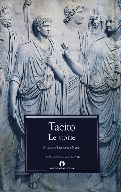 Le storie. Testo latino a fronte - Publio Cornelio Tacito - copertina